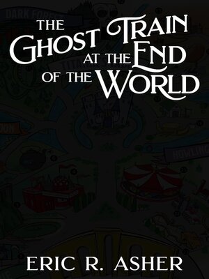 cover image of The Ghost Train at the End of the World